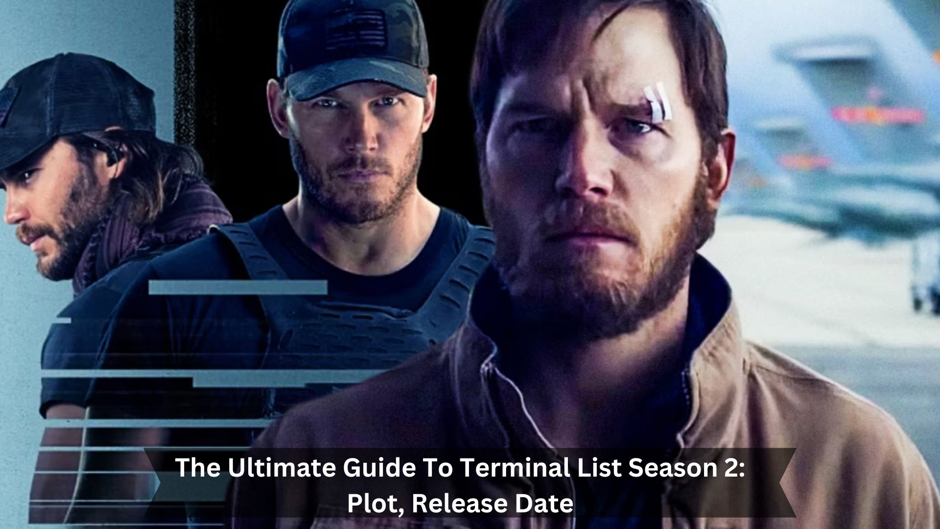 The-Ultimate-Guide-To-Terminal-List-Season-2-Plot-Release-Date