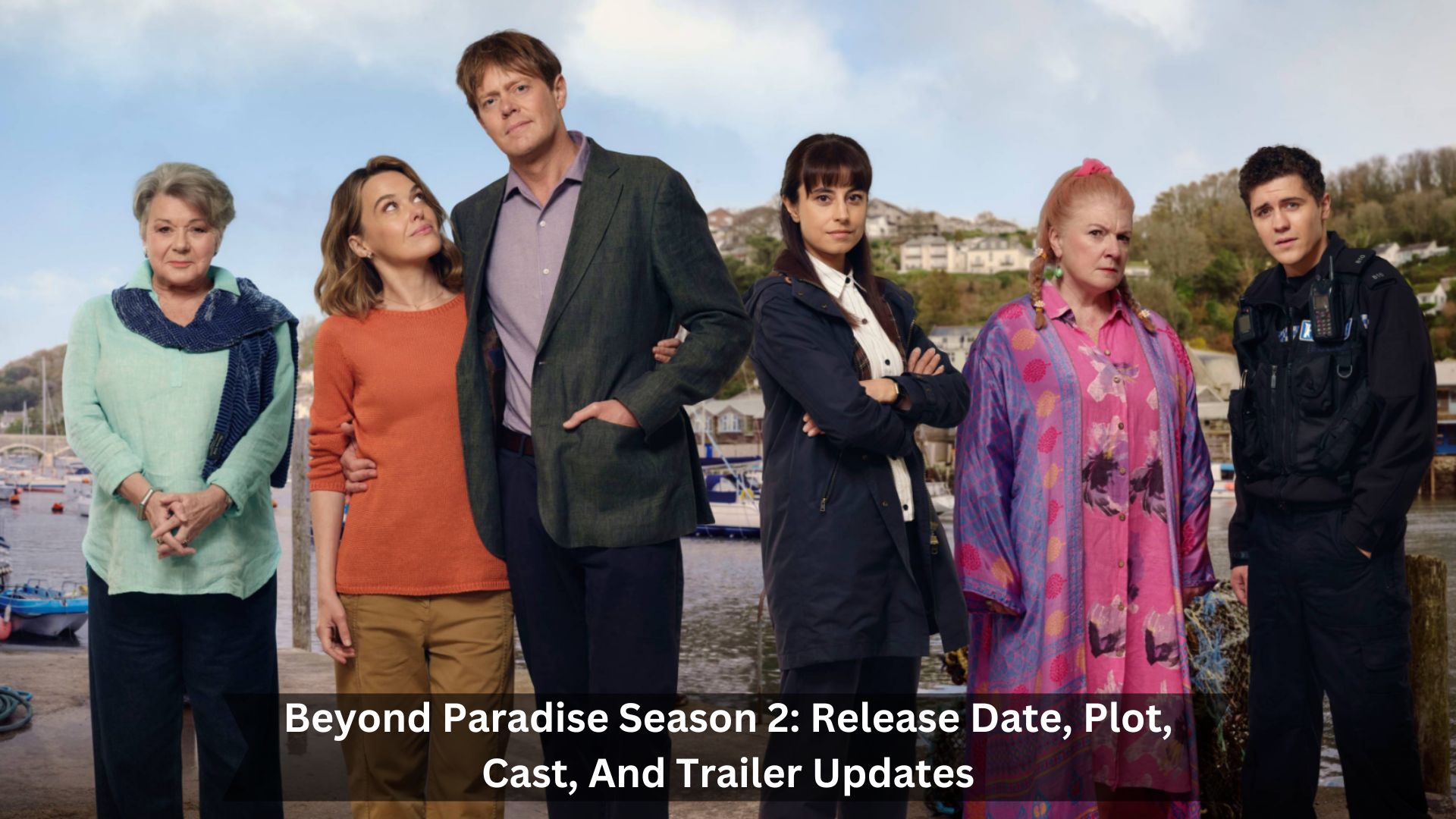 Beyond-Paradise-Season-2-Release-Date-Plot-Cast-And-Trailer-Updates