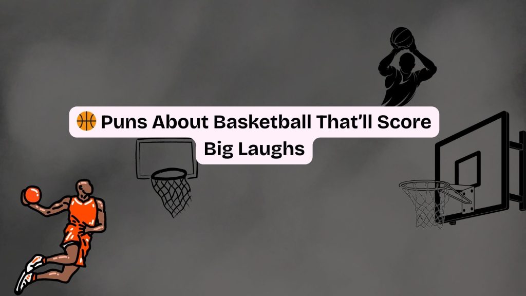 🏀 Puns About Basketball That’ll Score Big Laughs